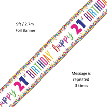 Happy 21st Birthday Bright Confetti Banner 9ft